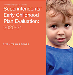 Superintendents' Early Childhood Plan Evaluation: 2020-21